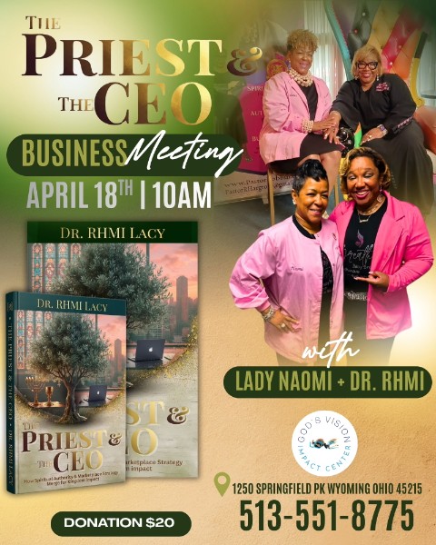 Past event flyer: The Priest and The CEO Business Meeting, April 18 at 10 AM, with Lady Naomi and Dr. Rhmi Lacy, Wyoming Ohio